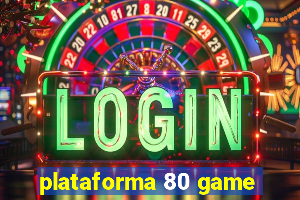 plataforma 80 game